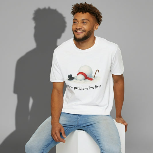 Snow Problem I'm Fine T-Shirt